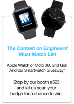 Stop by Mouser's booth #523 for a chance to win an Apple Watch or Moto 360 2nd Gen